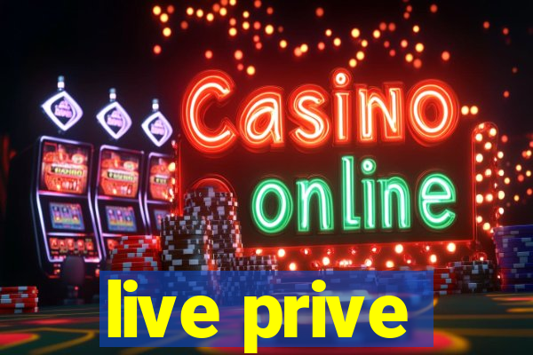 live prive